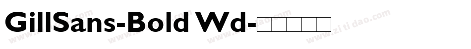 GillSans-Bold Wd字体转换